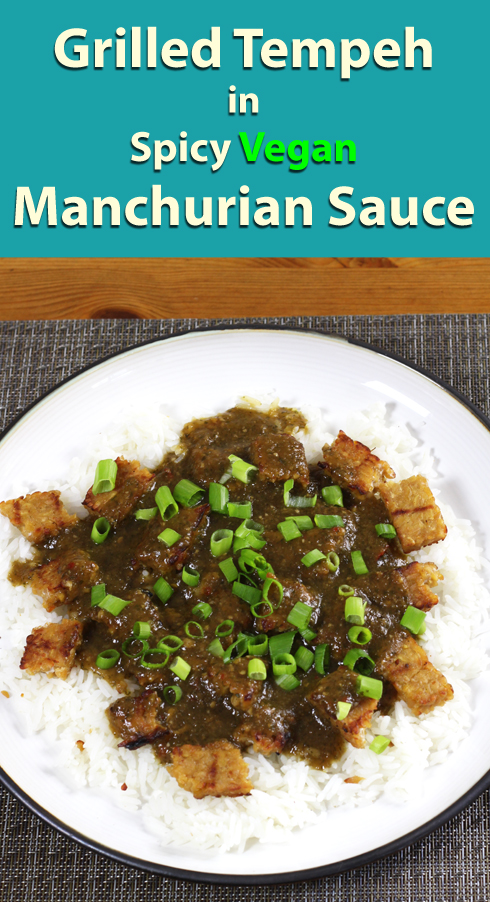 Grilled tempeh served with a spicy vegan manchurian sauce